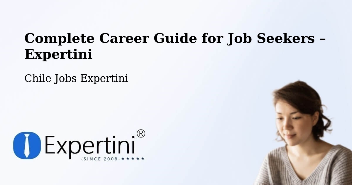 Career Guide for Job Seekers – Hualpén - Hualpén, Chile Jobs Expertini