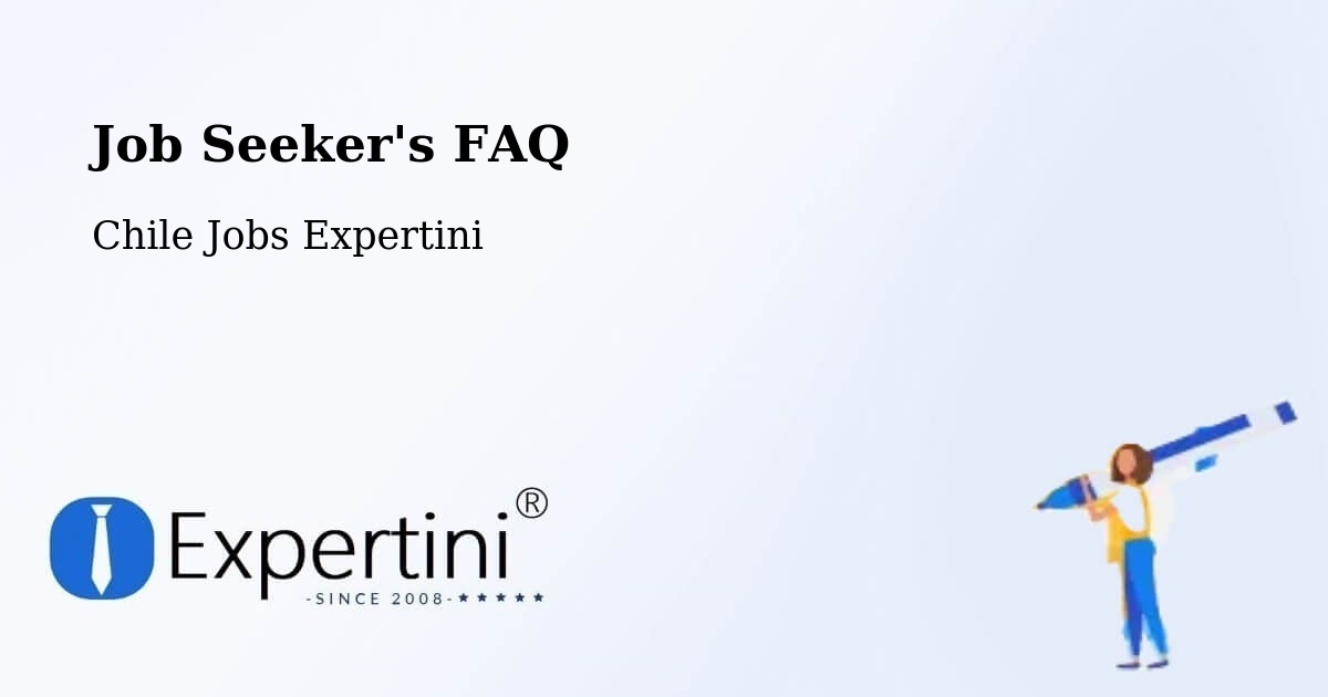 Job Seeker FAQ – Hualpén - Chile Jobs Expertini