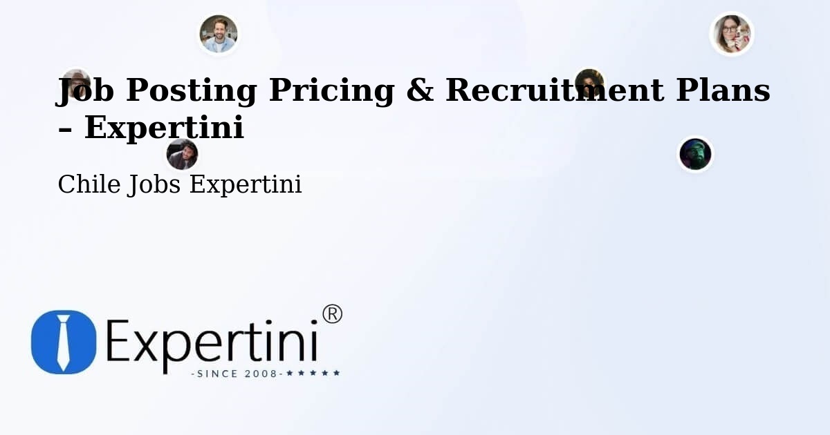 Job Posting Pricing & Recruitment Plans – Hualpén - Hualpén, Chile Jobs Expertini
