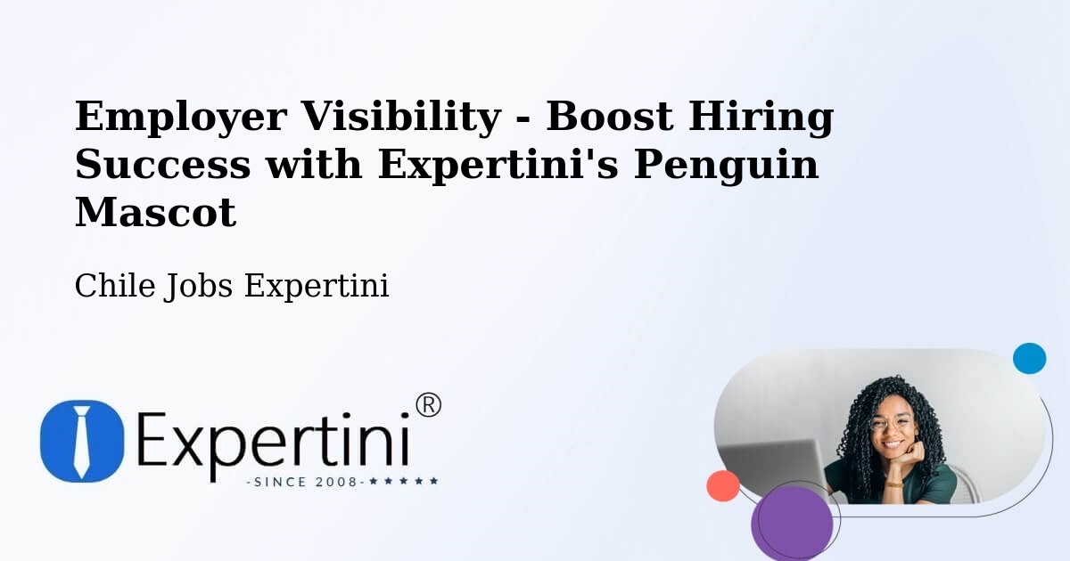 CV and Resume Visibility Optimization – Hualpén - Chile Jobs Expertini